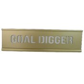 Wholesale - 10x3 GOAL DIGGER LaserCut MDF Desk Plaque, UPC: 651961651987